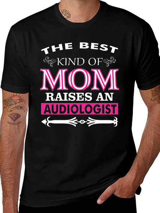 Camiseta La Mejor Mamá Cría a un Audiólogo