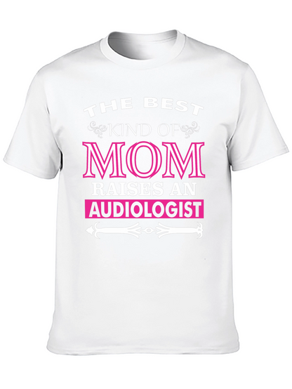 Camiseta La Mejor Mamá Cría a un Audiólogo