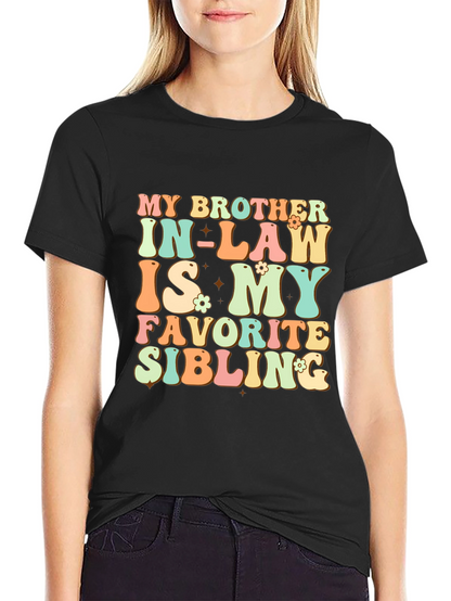 Camiseta My Brother In-Law Is My Favorite Sibling