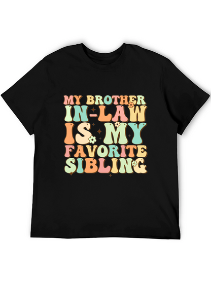 Camiseta My Brother In-Law Is My Favorite Sibling