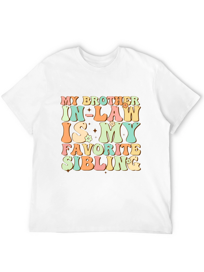 Camiseta My Brother In-Law Is My Favorite Sibling