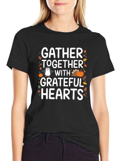 Camiseta Gather Together With Grateful Hearts