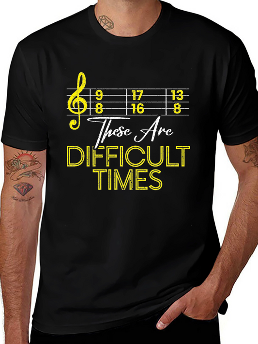 Camiseta Negra: Estos Son Tiempos Difíciles - Música y Humor