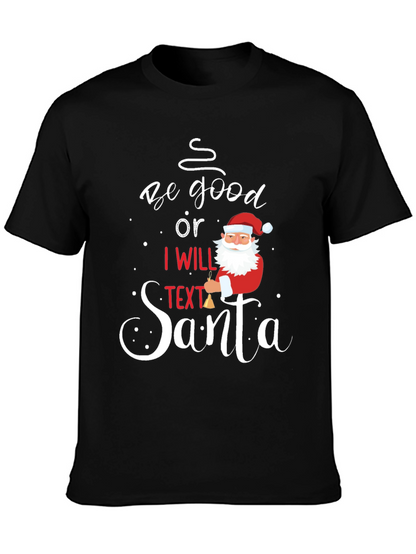 Camiseta Navideña Sé Bueno o Textéo a Santa