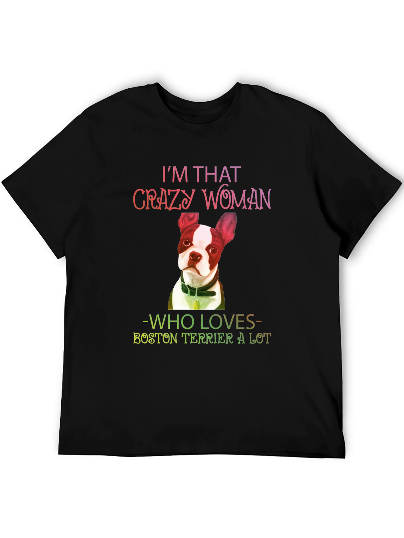 Camiseta Negra Crazy Woman Boston Terrier