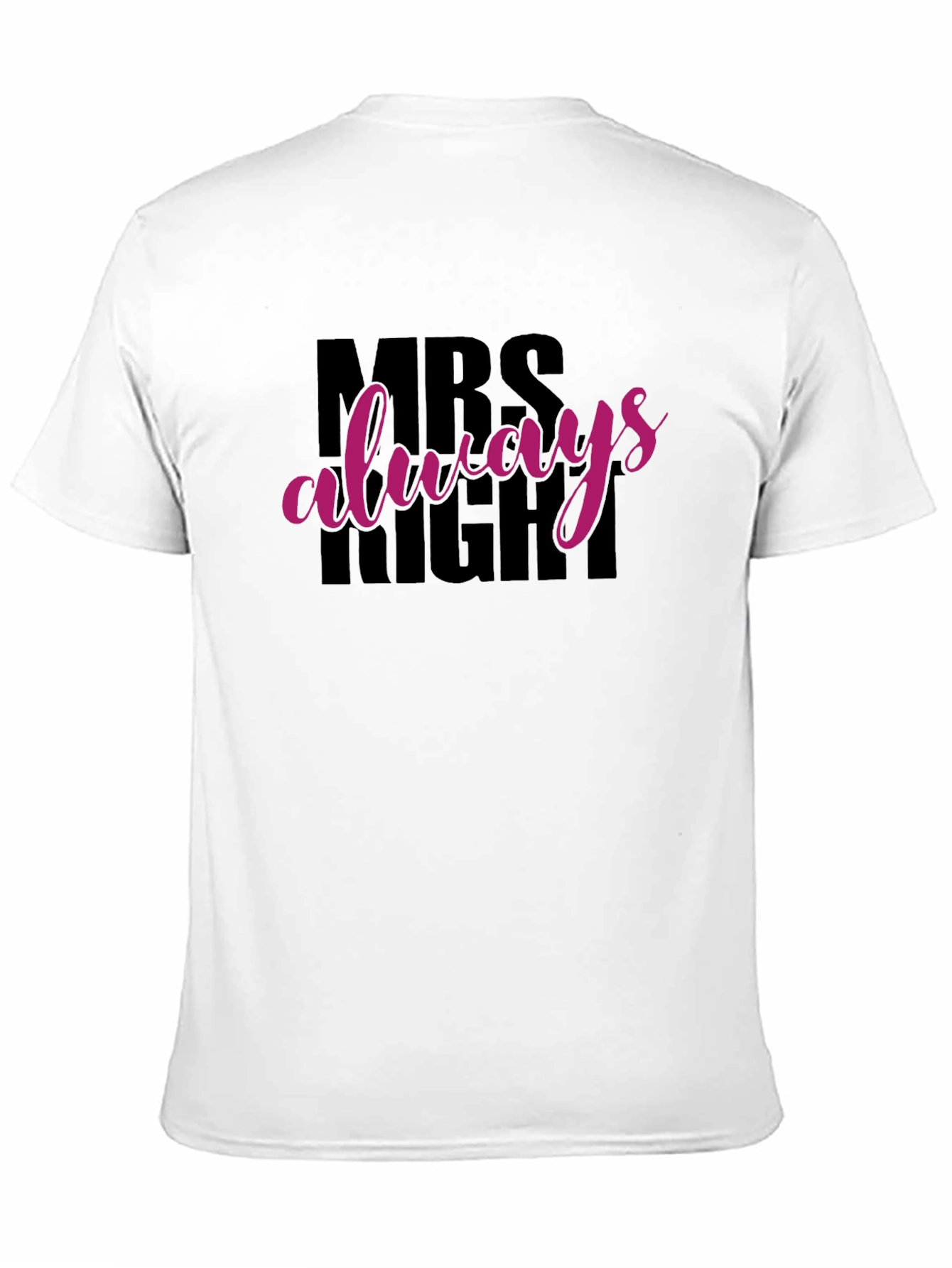 Camiseta Mrs Always Right Negra para Hombre