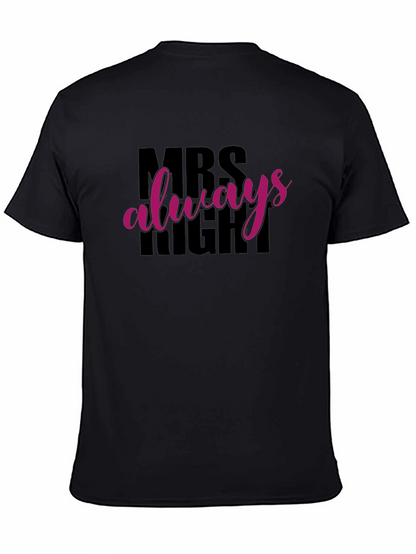 Camiseta Mrs Always Right Negra para Hombre