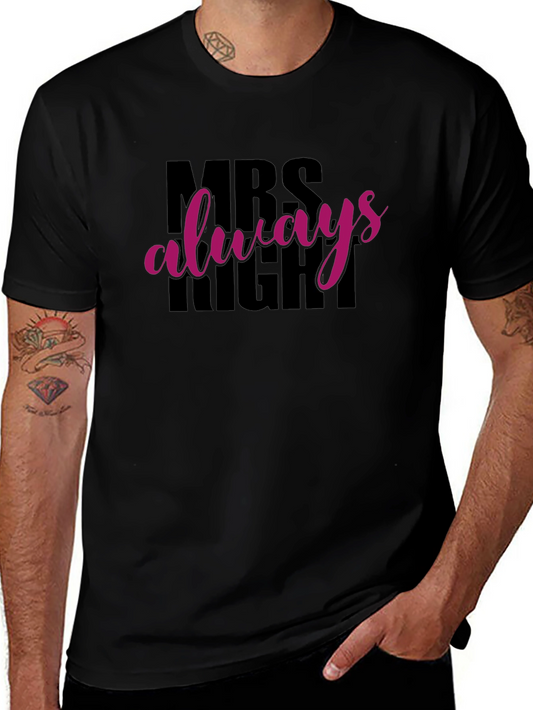 Camiseta Mrs Always Right Negra para Hombre