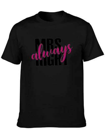 Camiseta Mrs Always Right Negra para Hombre