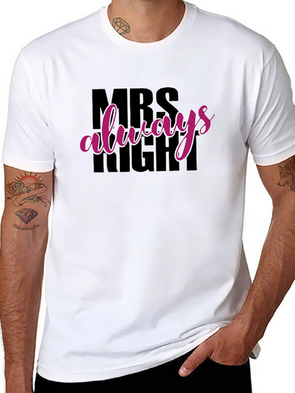 Camiseta Mrs Always Right Negra para Hombre