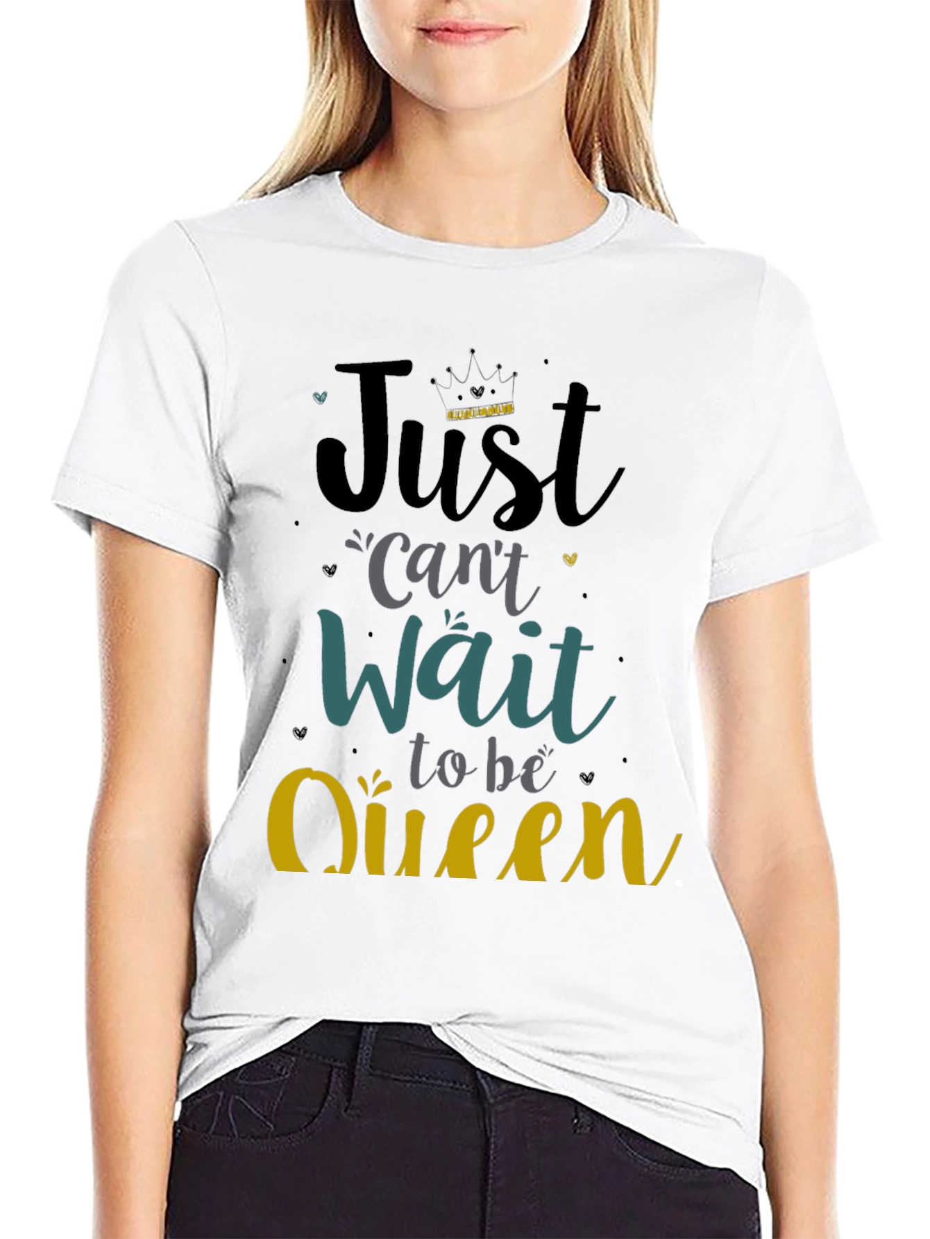 Camiseta Negra Just Cant Wait to be Queen