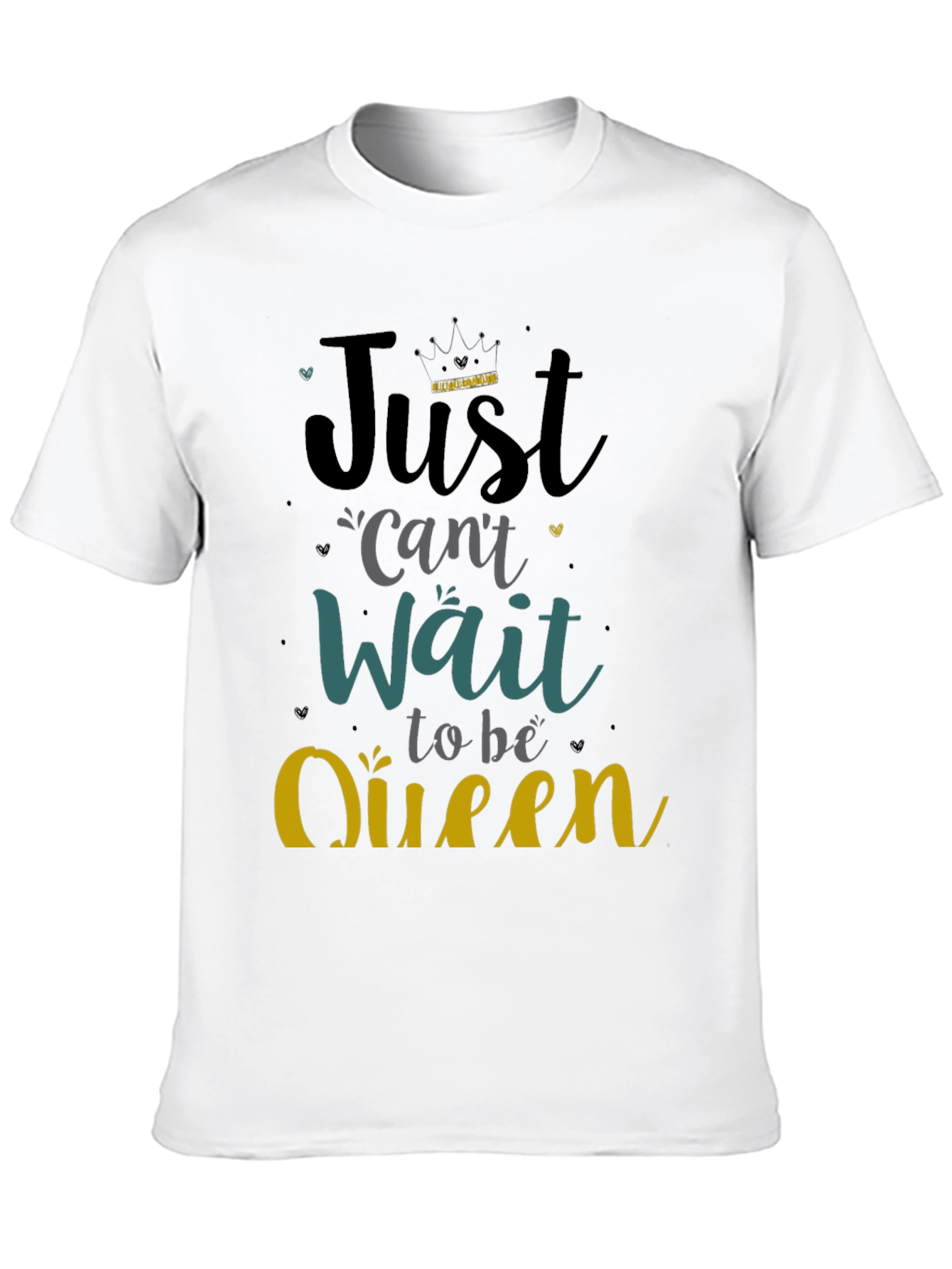 Camiseta Negra Just Cant Wait to be Queen