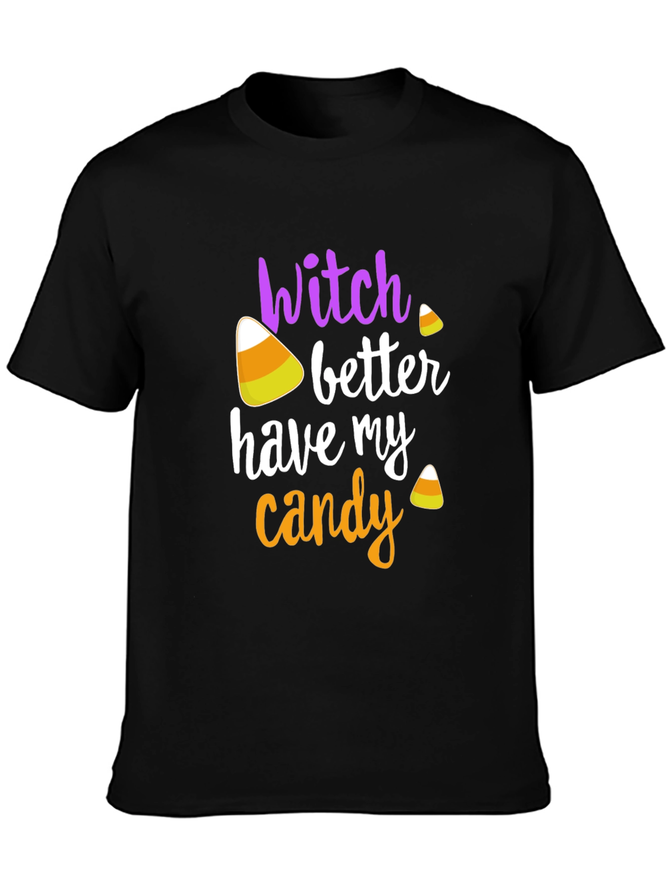 Camiseta Halloween Witch Better Have My Candy