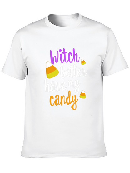 Camiseta Halloween Witch Better Have My Candy