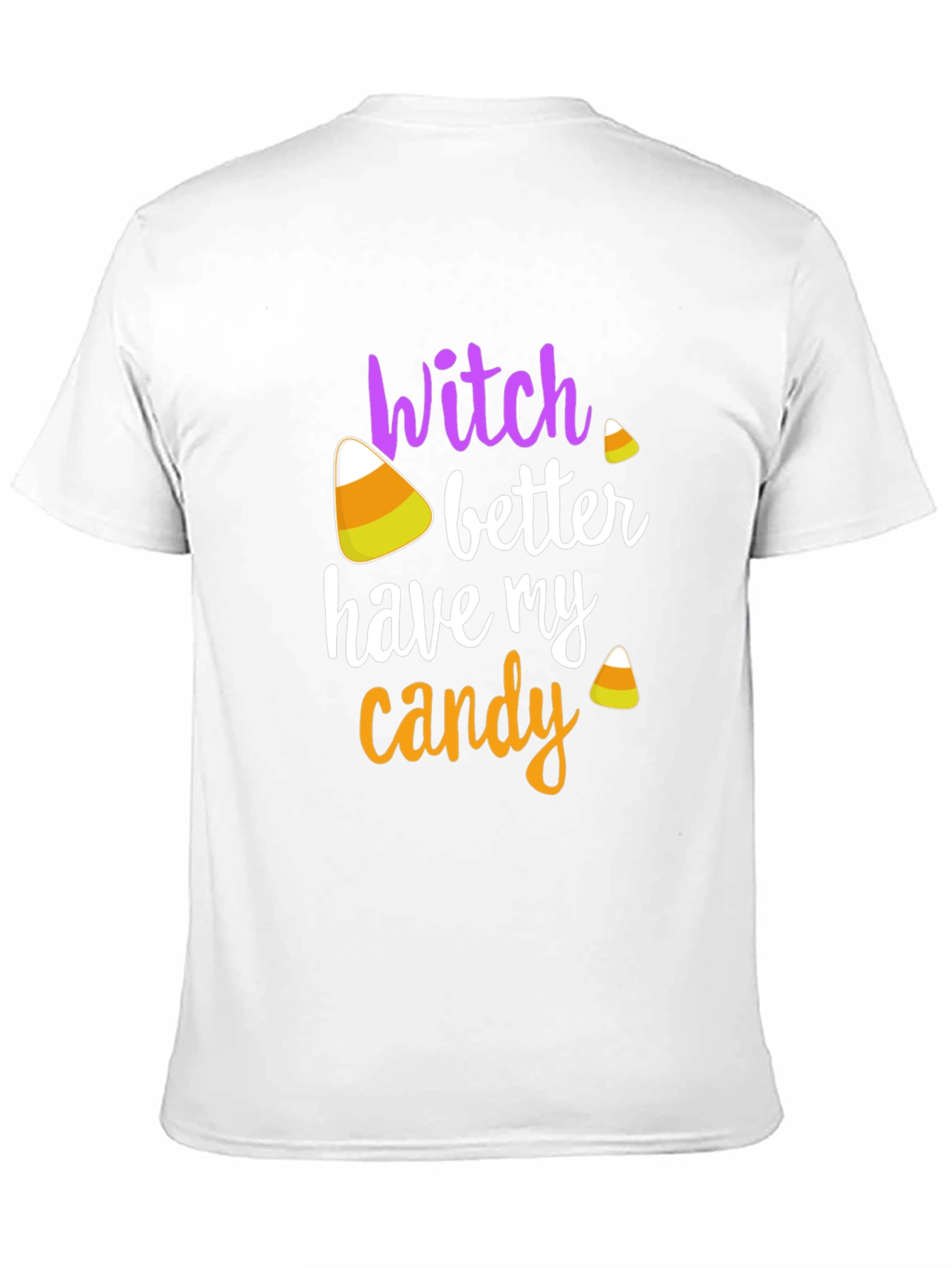 Camiseta Halloween Witch Better Have My Candy