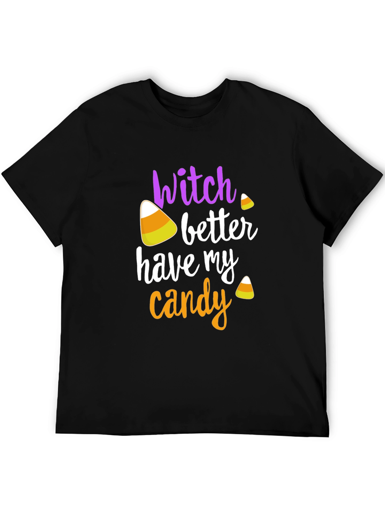Camiseta Halloween Witch Better Have My Candy