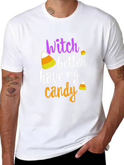 Camiseta Halloween Witch Better Have My Candy