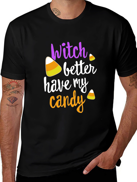 Camiseta Halloween Witch Better Have My Candy