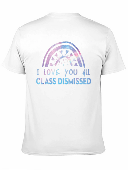 Camiseta Negra I Love You All Class Dismissed