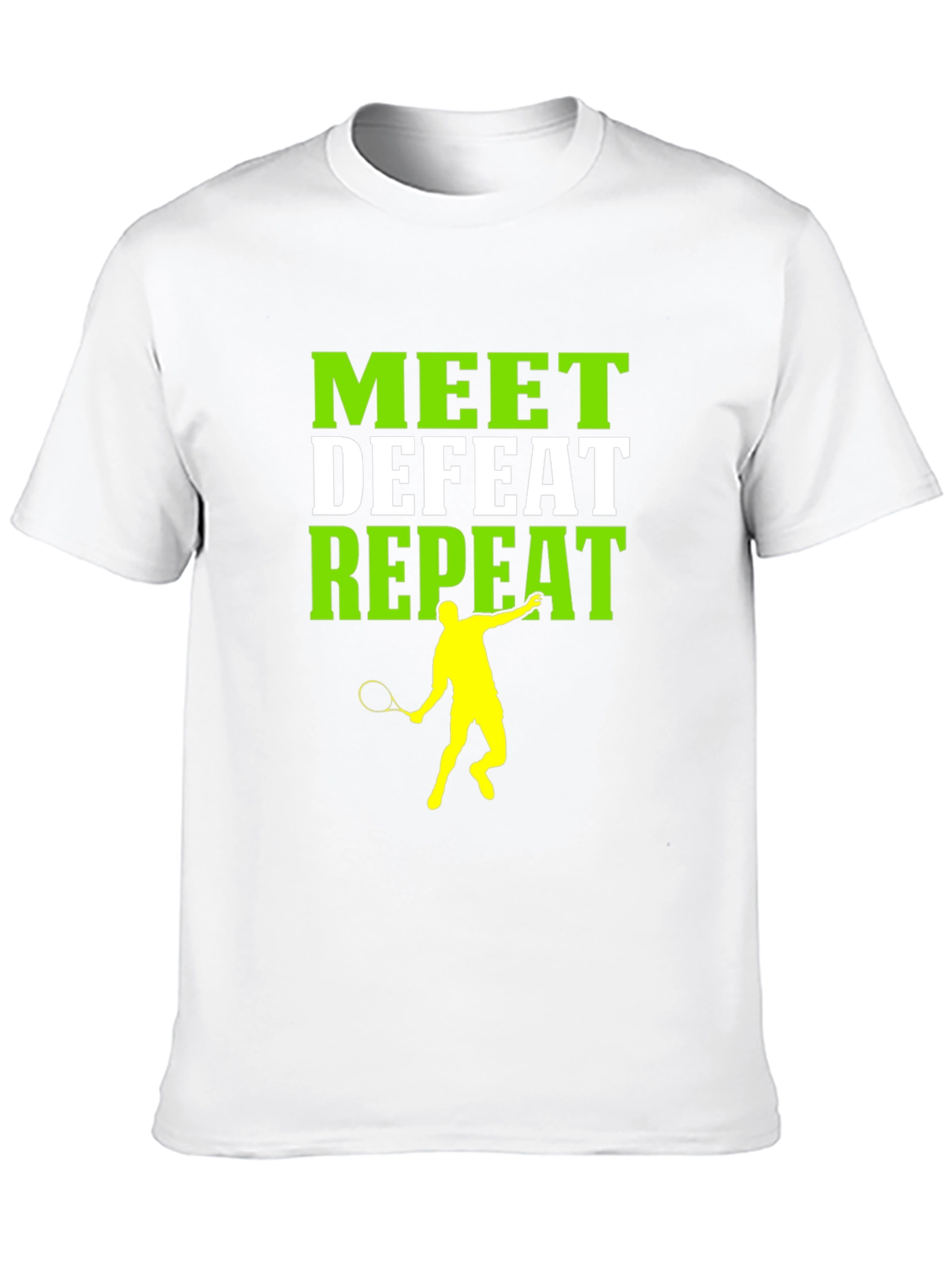 Camiseta Deportiva Meet Defeat Repeat